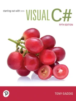 Starting out with Visual C# (5th Edition) 