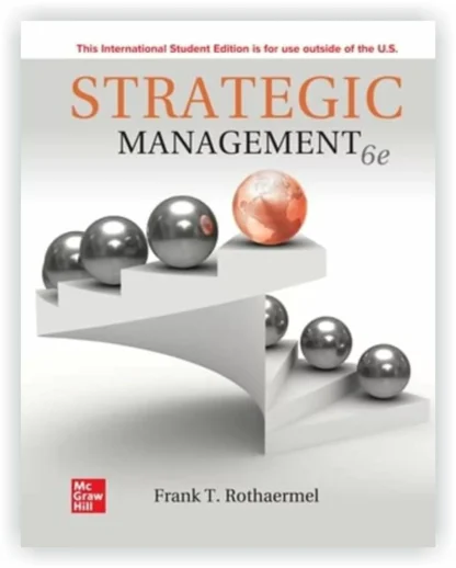 Strategic Management (6th Edition) By Frank Rothaermel