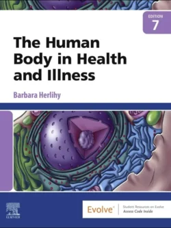 The Human Body in Health and Illness (7th Edition) 