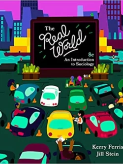 The Real World: An Introduction to Sociology (8th Edition) 