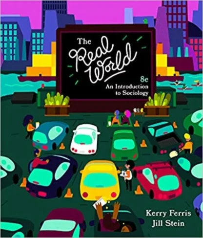 The Real World: An Introduction to Sociology (8th Edition)
