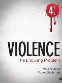 Violence: The Enduring Problem (4th Edition) 