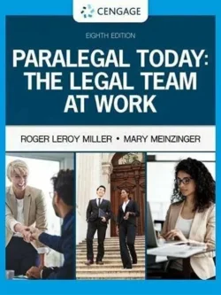 Paralegal Today: The Legal Team at Work (8th Edition) 