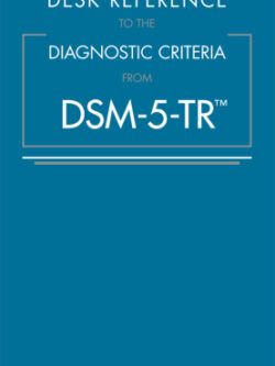 Desk Reference to the Diagnostic Criteria from Dsm-5-Tr(r)