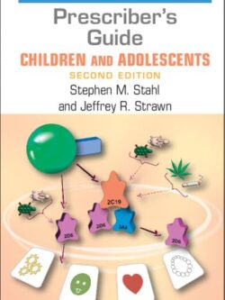 Prescriber's Guide – Children and Adolescents: Stahl's Essential Psychopharmacology (2nd Edition)