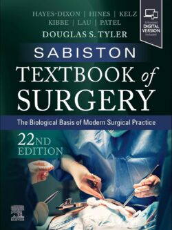 Sabiston Textbook of Surgery: The Biological Basis of Modern Surgical Practice (22nd Edition)