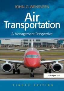 Navigating the Skies: A Deep Dive into "Air Transportation: A Management Perspective (8th Edition)"